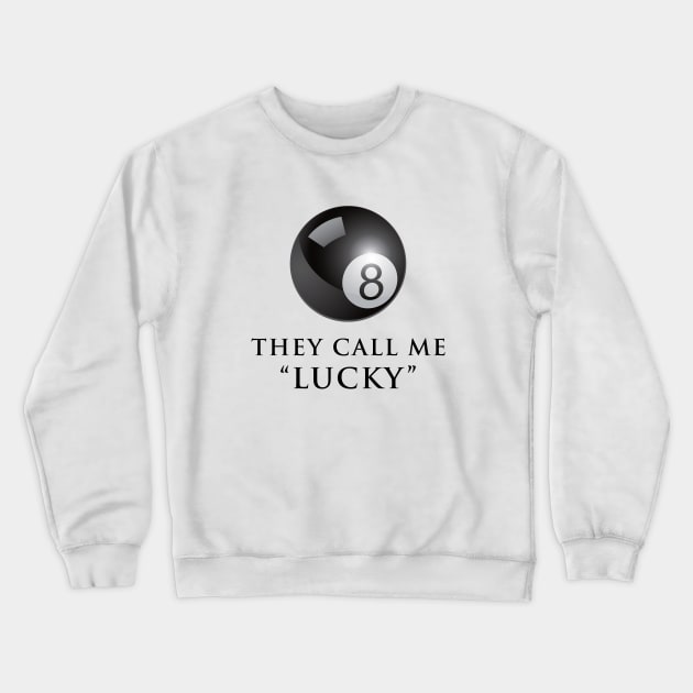 Eight ball Crewneck Sweatshirt by Gaspar Avila